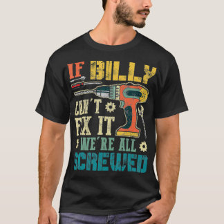 Manar Om Billy inte kan få reda på det, så är vi a T Shirt