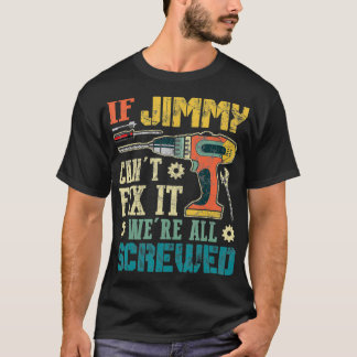 Manar Om Jimmyn inte kan hantera det så är vi alla T Shirt