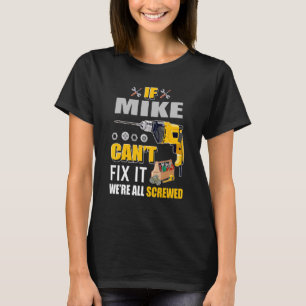 Manar om Mike kan åtgärda Handymannen Reparation M T Shirt