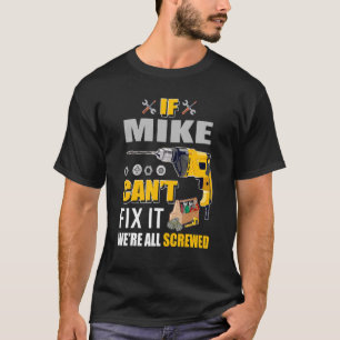 Manar om Mike kan åtgärda Handymannen Reparation M T Shirt