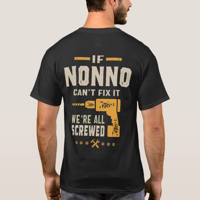 Manar om Nonno inte kan åtgärda farfar-gåvan T Shirt (Baksida)