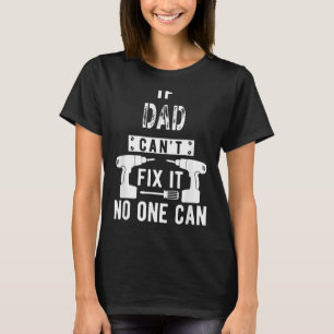 Manar om Pappa inte kan åtgärda det kan ingen lösa T Shirt