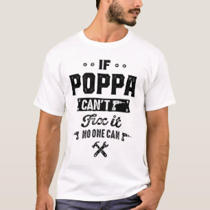 Manar om Poppa kan åtgärda det med Fars dag Funny  T Shirt