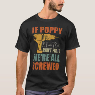 Manar Om Poppy inte kan laga det så är vi alla krö T Shirt
