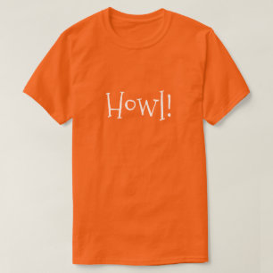 Manar Orange Funny Text Howl! T Shirt