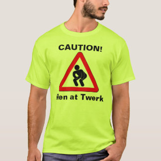 Manar på Twerk Tee Shirt