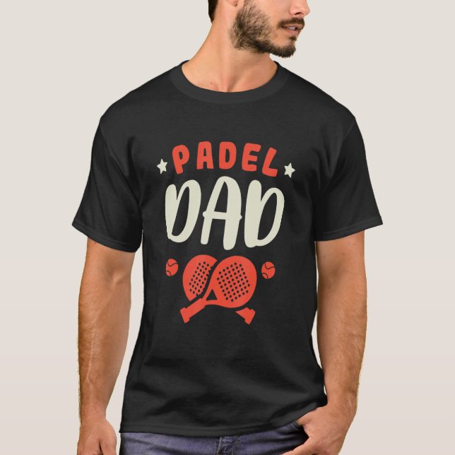 Manar Padel Platform Tennis Paddleball Pappa Padel T Shirt (Framsida)