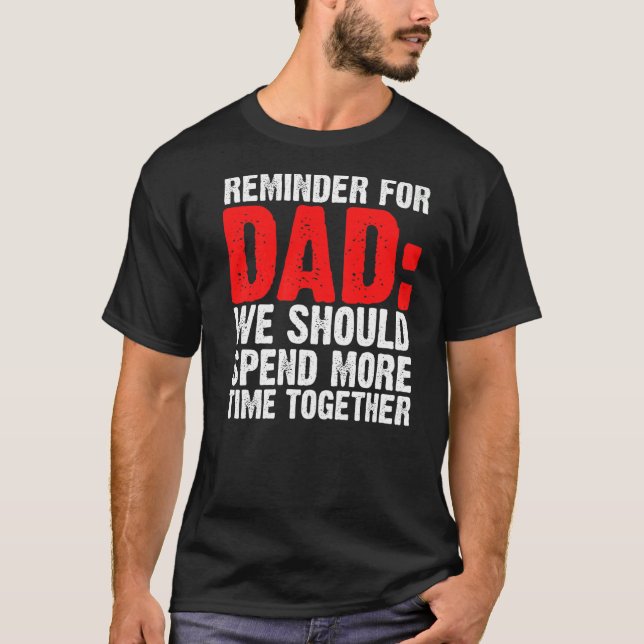 Manar-påminnelse för Pappa bör vi använda Far T Shirt (Framsida)