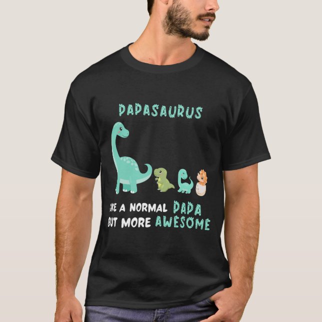 Manar Papasaurus som ett normalt Pappa men mer T Shirt (Framsida)