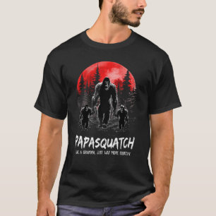 Manar Papasquatch som en morfar... T Shirt