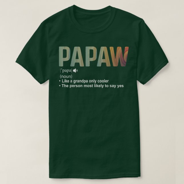 Manar Papaw Definition Te som en vanlig morfar O T Shirt (Design framsida)