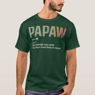 Manar Papaw Definition Te som en vanlig morfar O T Shirt