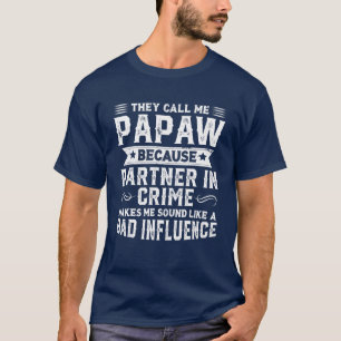 Manar Papaw Partner in Crime Funny Grandpa Far's T Shirt