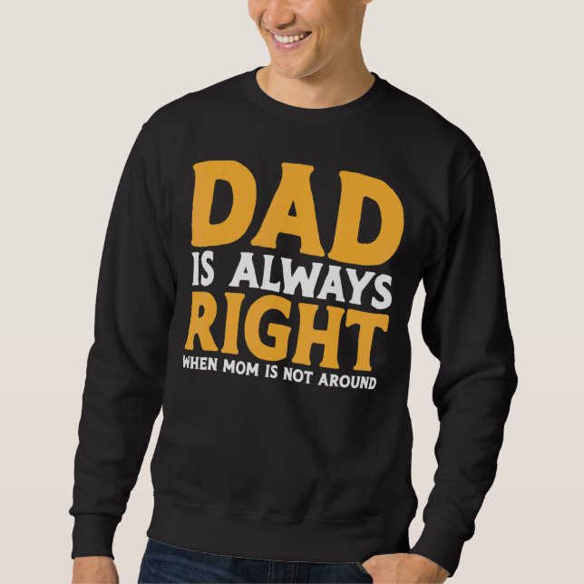 Manar Pappa är alltid Höger när Mamma inte ligger  Lång Ärmad Tröja (Framsida)