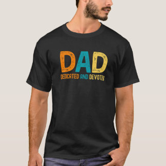 Manar Pappa dedikerat och hängivet Lycklig Fars da T Shirt