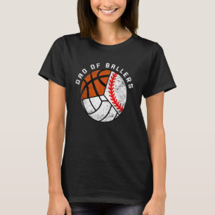 Manar Pappa i Ballers Baseball Volleyball Basketba T Shirt