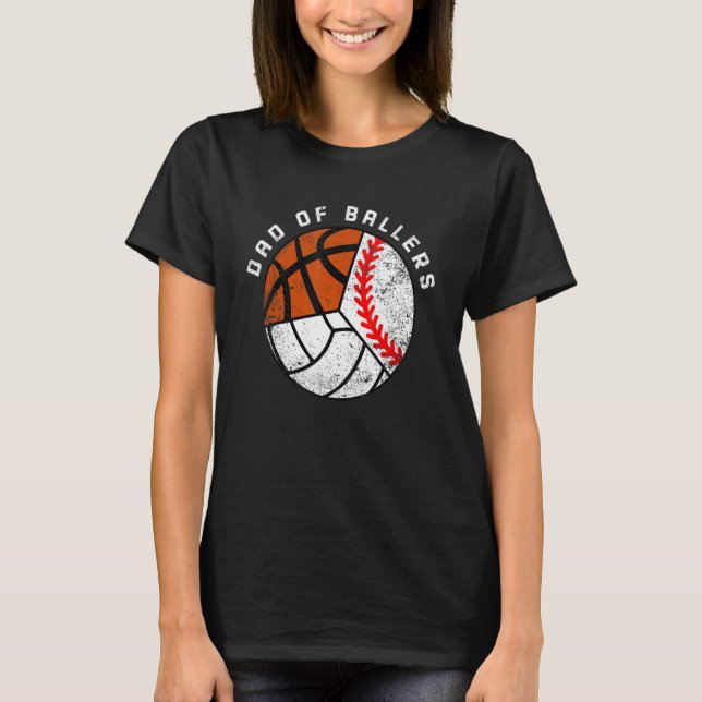 Manar Pappa i Ballers Baseball Volleyball Basketba T Shirt (Framsida)