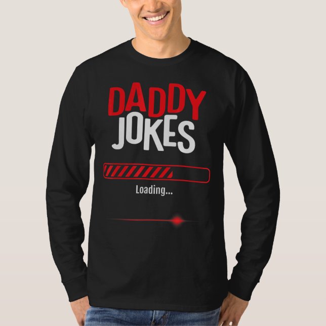Manar pappa Jokes Loading Sarkastic Fars dag D T Shirt (Framsida)