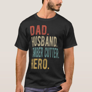 Manar Pappa Make Timber Cutter Hero T Shirt