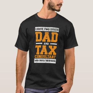 Manar Pappa och skatterådgivare, skatterådersäsong T Shirt