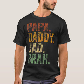 Manar Pappa pappa Pappa Brah pappa och Me Girl Pap T Shirt