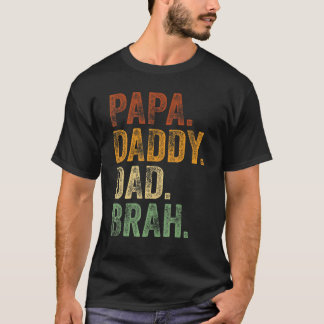 Manar Pappa pappa Pappa Brah pappa och Me Girl Pap T Shirt