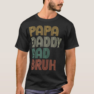 Manar Pappa pappa Pappa Bruh Fars dag Pappa och Pa T Shirt