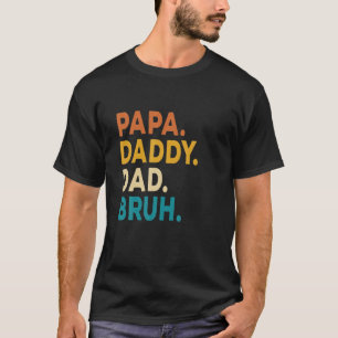 Manar Pappa pappa Pappa Bruh Funny Kids Son Ddotte T Shirt