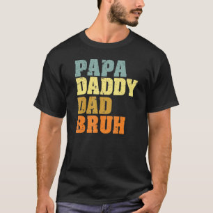 Manar Pappa pappa Pappa Bruh som Kärlek från son B T Shirt