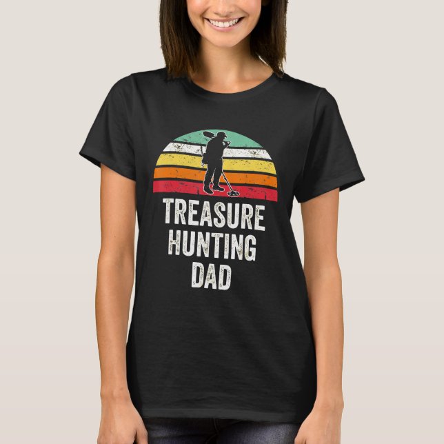 Manar Pappa Treasure Hunting Gifts Bobby Dazzler P T Shirt (Framsida)