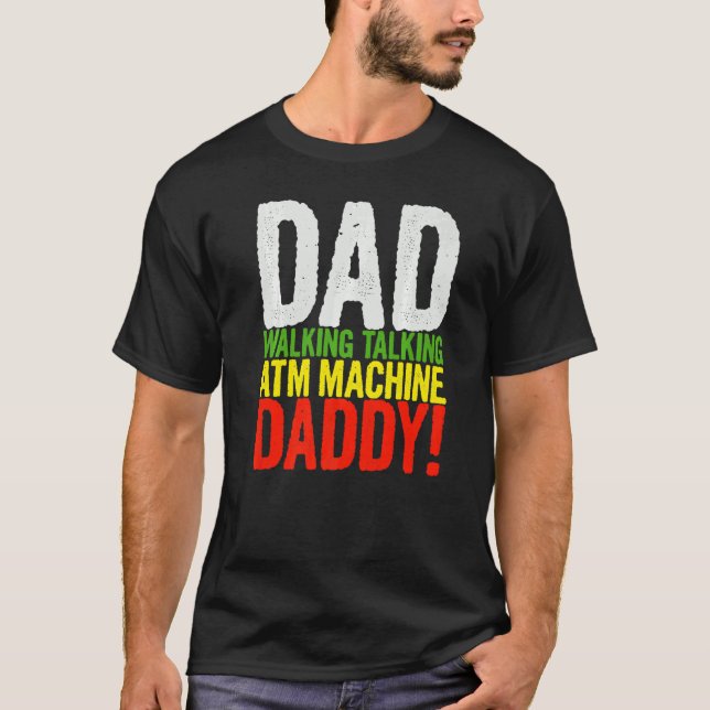 Manar Pappa Walking Talking Atm Maskin pappa Pappa T Shirt (Framsida)