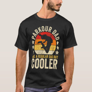 Manar Parkour Pappa som en vanlig Pappa men koleri T Shirt