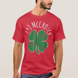 Manar Pat Mccrotch Dirty Vuxen Irish St Patricks D T Shirt