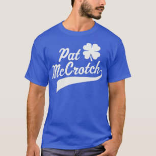Manar Pat McCrotch Vuxen Irish Dirty St Patricks D T Shirt