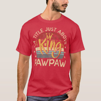 Manar Pawpaw, en titel precis ovanför Kung-stift f T Shirt