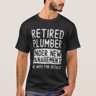 Manar pensionerad rörmokare under ny ledning Se hu T Shirt