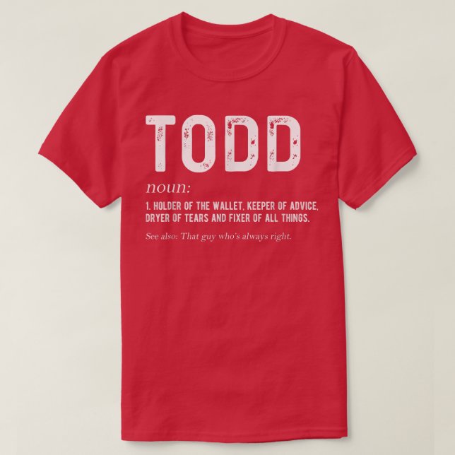 Manar Personlig Todd Pappa Noun Firstname Far  T Shirt (Design framsida)