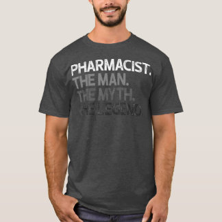Manar Pharmacist Man Myth Legend Gift T Shirt