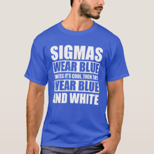 Manar Phi-1914 Bära Blue and White om det inte ä T Shirt