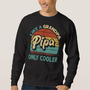 Manar Pipa som en farfar, endast kylare Vintage Pa Lång Ärmad Tröja