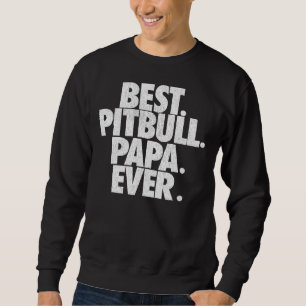 Manar Pitbull Pappa Best Pitbull Pappa någonsin Pa Lång Ärmad Tröja