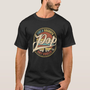 Manar Pop som en farfar, bara en koler Pappa Pappa T Shirt