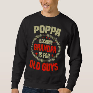 Manar Poppa för morfar är för gamla killar Far Lång Ärmad Tröja