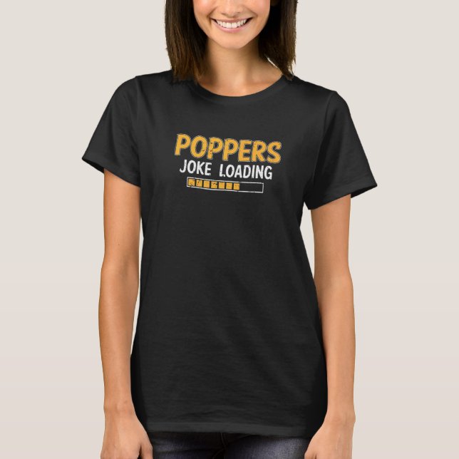Manar Poppers Joke-inläsning Vänta Humor pappa T Shirt (Framsida)