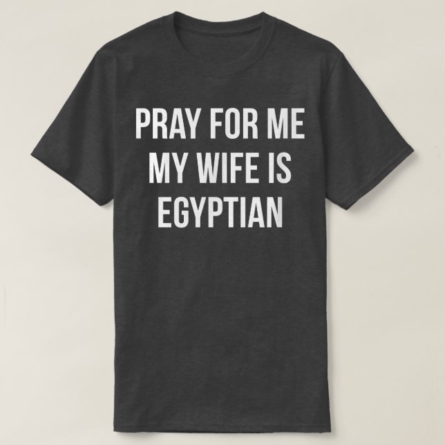 Manar Pray for Me Min fru är egyptisk T Shirt (Design framsida)