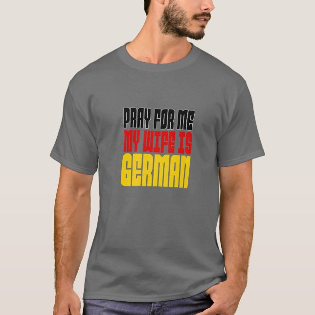 Manar Pray för mig, min fru är tysk T Shirt (Framsida)