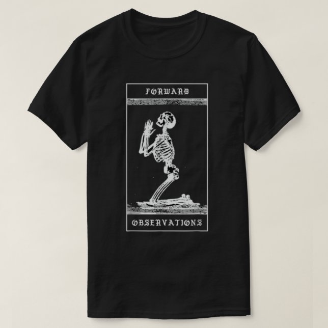 Manar Praying Skeleton forward observation group c T Shirt (Design framsida)