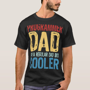 Manar Programmer Pappa som ett vanligt Pappa men k T Shirt
