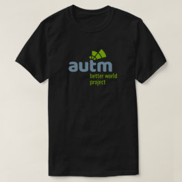 Manar projekterar den bättre världen för AUTM T Shirt