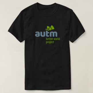 Manar projekterar den bättre världen för AUTM T Shirt